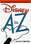 Disney A to Z: The Updated Official Encyclopaedia