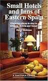 Small Hotels and Inns of Eastern Spain