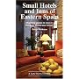 Small Hotels and Inns of Eastern Spain