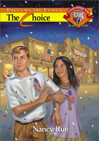 The Choice (Christian Heritage Series: The Santa Fe Years #6) Book Image
