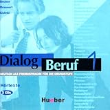 Dialog Beruf 1: Dialog Beruf, neue Rechtschreibung, Hörtexte, 3 CD-Audio: Deutsch als Fremdsprache für die Grundstufe: Hortexte 1 - Cds (3)