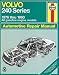 Volvo: 240 Series - 1976 thru 1993 - All gasoline engine models (Haynes Manuals)