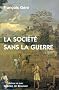 La soci�t� sans la guerre