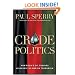 Crude Politics : How Bush's Oil Cronies Hijacked the War on Terrorism