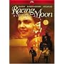 Racing With the Moon