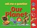 Our Planet: Ask Me a Question: A Picture Flip Quiz for 5-7 Year Olds (Ask Me a Question series) by Brenda Williams ISBN 1842361287