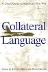 Collateral Language: A User's Guide to America's New War