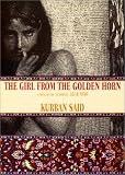 The Girl From the Golden Horn: Translated From the German by Jenia Graman