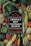 America's Best Vegetable Recipes: 666 Ways to Make Vegetables Irresistible