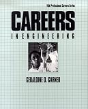 Careers in Engineering (Vgm Professional Careers Series) Geraldine O. Garner
