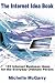Books : The Internet Idea Book: 101 Internet Business Ideas for the Everyday Ordinary Person
