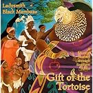 Gift of the Tortoise