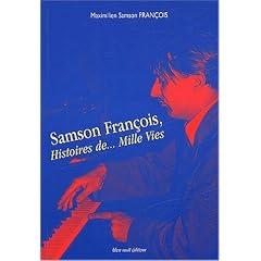 Samson Fran�ois, Histoires de... Mille Vies : 1924-1970