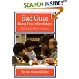 Bad Guys Don't Have Birthdays: Fantasy Play at Four by  Vivian Gussin Paley