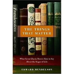 The Things That Matter: What Seven Classic Novels Have to Say About the Stages of Life