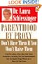 Parenthood by Proxy: Don't Have Them If You Won't Raise Them