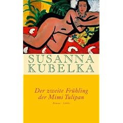 Der zweite Frühling der Mimi Tulipan (Gebundene Ausgabe)