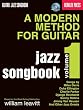 A Modern Method for Guitar - Jazz Songbook, Vol. 1