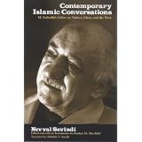 ContemporaryIslamicConversations:M.FethullahGulenonTurkey,Islam,andtheWest