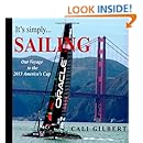 It's Simply...SAILING: Our Voyage to the 2013 America's Cup