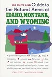 SC-GD NAT AREAS/IDAHO,MO (Sierra Club Guides to the Natural Areas of the United States)