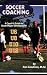 Search : Soccer Coaching Made Easy: A Coach's Guide to Youth Player Development