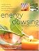 Energy Dowsing for Everyone