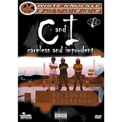 C and I - Careless & Imprudent (White Knuckle Extreme) by 