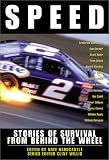 Speed: Stories of Survival from Behind the Wheel (Adrenaline)