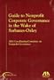 Guide to Nonprofit Corporate Governance in the Wake of Sarbanes-Oxley