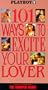 Playboy / 101 Ways to Excite Your Lover [VHS]