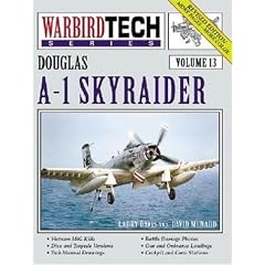 Douglas A-1 Skyraider - WarbirdTech Volume 13