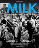 Milk: A Pictorial History of Harvey Milk