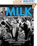 Milk: A Pictorial History of Harvey Milk