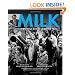 Milk: A Pictorial History of Harvey Milk