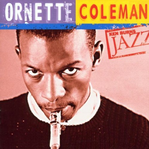 Ornette Coleman - Ken Burns Jazz Collection: The Definitive Ornette Coleman By Ornette Coleman (1997-02-06) - Zortam Music