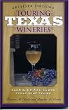 Touring Texas Wineries, Revised Edition