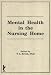 Book Mental Health in the Nursing Home (Clinical Gerontologists Ser .: No 9, Pt. 3-4) (Clinical Gerontologists Ser .: No 9, Pt. 3-4)