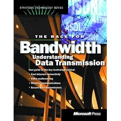 The Race for Bandwidth: Understanding Data Transmission (Strategic Technology Series)