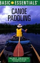 Basic Essentials Canoe Paddling, 2nd Edition (Basic Essentials)