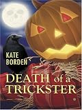 Death of a Trickster