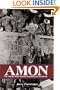 Amon: The Texan Who Played Cowboy for America (Revised Edition)