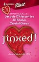 Jinxed!: Blame It On Karma\Together Again?\Tall, Dark & Temporary (Harlequin Blaze)