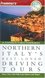 Frommer's Northern Italy's Best-loved Driving Tours (Best Loved Driving Tours)