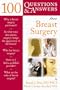 100 Questions and Answers About Breast Surgery: One Hundred Questions and Answers About Breast Surgery (100 Questions & Answers about)