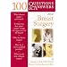 100 Questions and Answers About Breast Surgery: One Hundred Questions and Answers About Breast Surgery (100 Questions & Answers about)