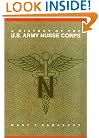 A History of the U.S. Army Nurse Corps (Studies in Health, Illness, and Caregiving)