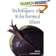 Techniques of Kiln-formed Glass