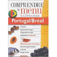 Portugal/Br�sil : Pour comprendre et se faire comprendre au restaurant