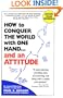 How to Conquer the World With One Hand...And an Attitude (Second Edition)